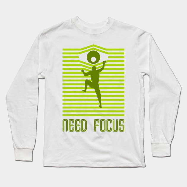 need focus Long Sleeve T-Shirt by taniplusshop